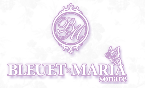 BLEUET×MARIA sonare 岐阜